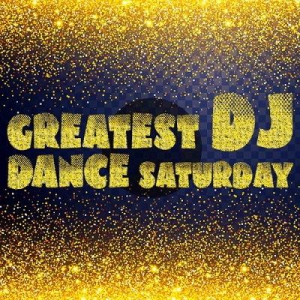 VA - Greatest Dj Dance Saturday