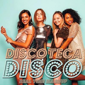VA - Disco Real Time Discoteca Mashup