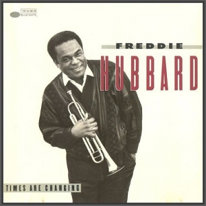 Freddie Hubbard - Times Are Changing