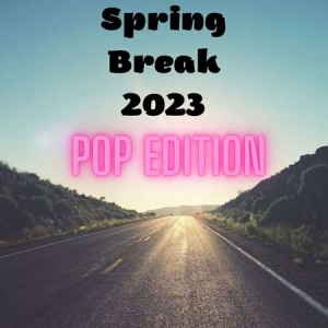 VA - Spring Break 2023 - Pop Edition