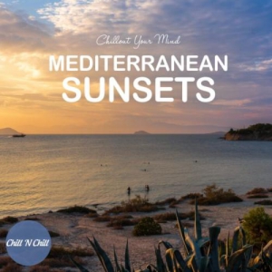 VA - Mediterranean Sunsets: Chillout Your Mind