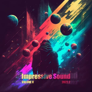 VA - Impressive Sound 2022.2: Volume V