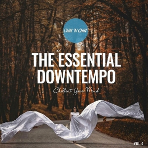 VA - The Essential Downtempo: Chillout Your Mind [Vol. 4]