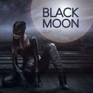 VA - Black Moon Dubstep