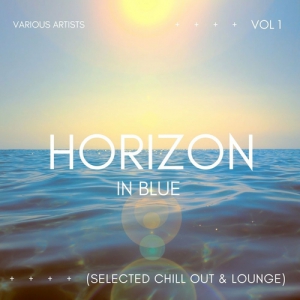 VA - Horizon In Blue [Selected Chill Out & Lounge], Vol. 1