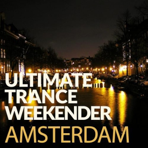 VA - Ultimate Trance Weekender: Amsterdam
