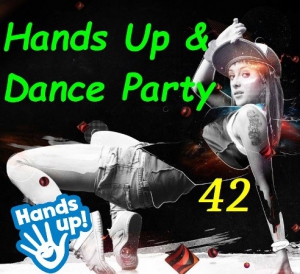 VA - Hands Up! & Dance Party Vol.42