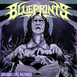 Blueprint's - Organic Life Hazards