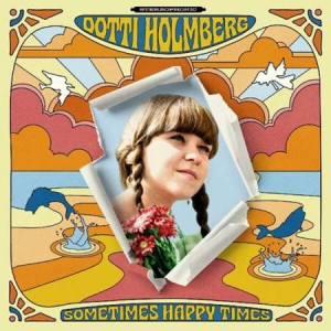 Dotti Holmberg - Sometimes Happy Times