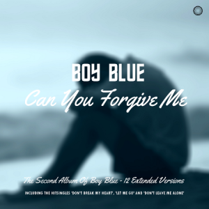 Boy Blue - Can You Forgive Me
