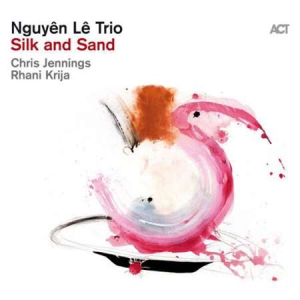 Nguyen Le - Silk and Sand