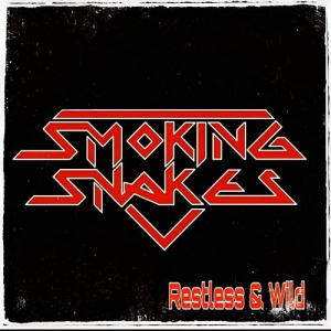 Smoking Snakes - Restless & Wild [EP]
