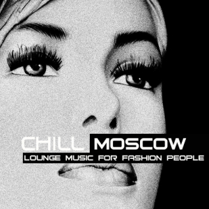 VA - Chill Moscow