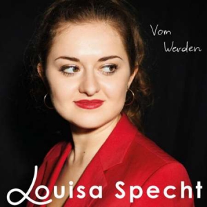 Louisa Specht - Vom Werden [EP]