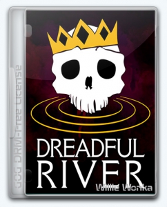 Dreadful River