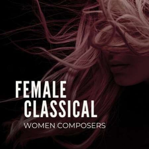VA - Female classical - Women composers