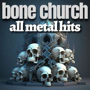 VA - bone church all metal hits