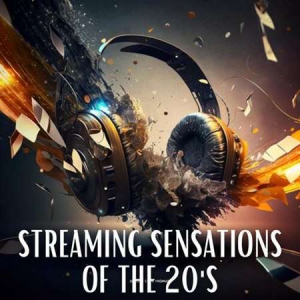 VA - Streaming Sensations of the 20's
