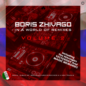 Boris Zhivago - In a World of Remixes [02]