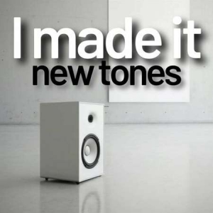 VA - I made it - new tones