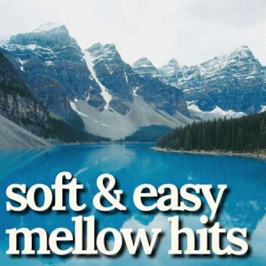 VA - soft & easy mellow hits