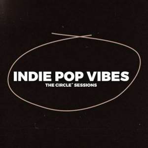 VA - Indie Pop Vibes 2023 by The Circle Sessions