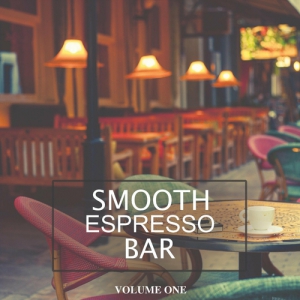 VA - Smooth Espresso Bar, Vol. 1