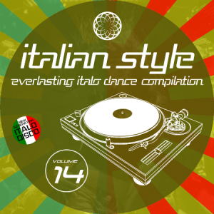 VA - Italian Style Everlasting Italo Dance Compilation [14]