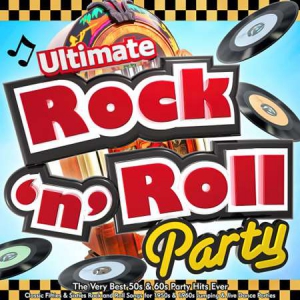 VA - Ultimate Rock n Roll Party - The Very Best 50s & 60s Party Hits Ever