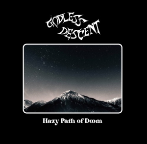 Godless Descent - Hazy Path Of Doom
