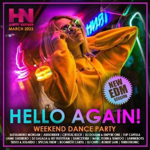 VA - Hello Again: EDM Weekend Dance Party