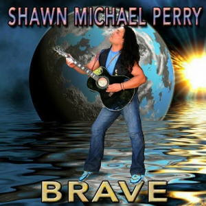 Shawn Michael Perry - Brave