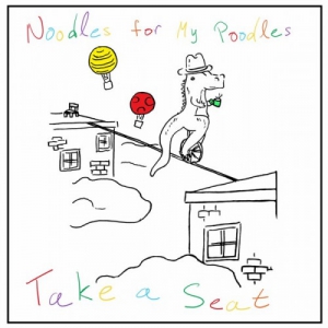 Noodles For My Poodles - Take a Seat