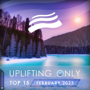 VA - Uplifting Only Top 15: February 2023 (Extended Mixes)
