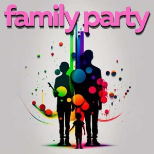 VA - Family Party