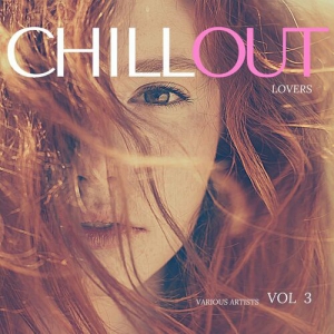 VA - Chill Out Lovers, Vol. 3