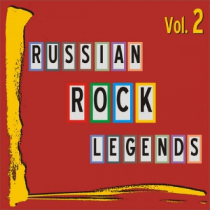 VA - Russian Rock Legends: Vol. 2