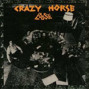 Crazy Horse - Loose [Reissue]