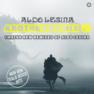 Aldo Lesina - Another Remix [02]