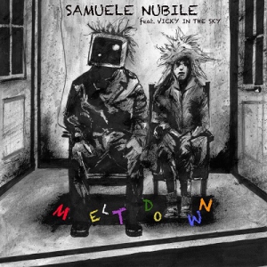 Samuele Nubile Feat. Vicky in the Sky - Meltdown
