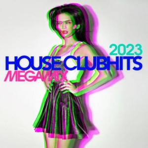 VA - House Clubhits Megamix 2023