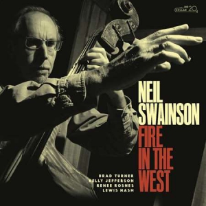 Neil Swainson - Fire in the West
