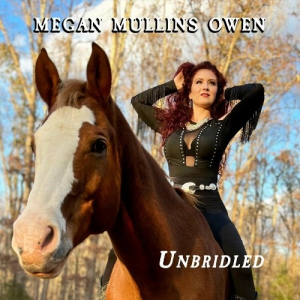 Megan Mullins Owen - Unbridled