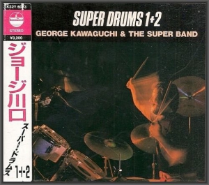 George Kawaguchi & The Super Band - Super Drums 1 + 2