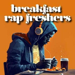 VA - breakfast rap freshers
