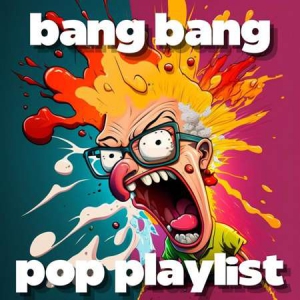 VA - bang bang pop playlist