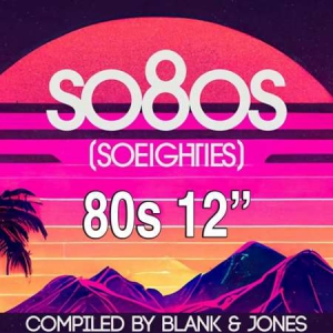 VA - so8os pres. 80s 12" Compiled by Blank & Jones