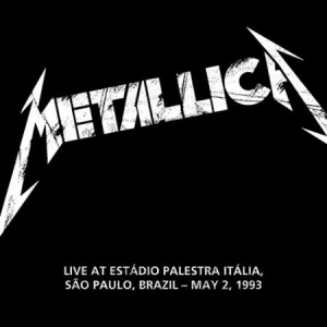 Metallica - 1993-05-02 - Estadio Palestra Italia, Sao Paulo, Brazil