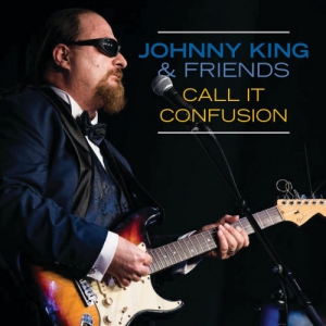 Johnny King and Friends - Call It Confusion