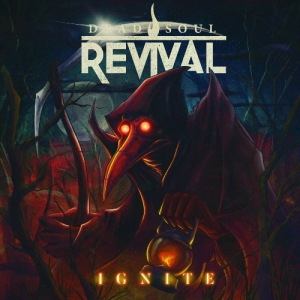Dead Soul Revival - Ignite